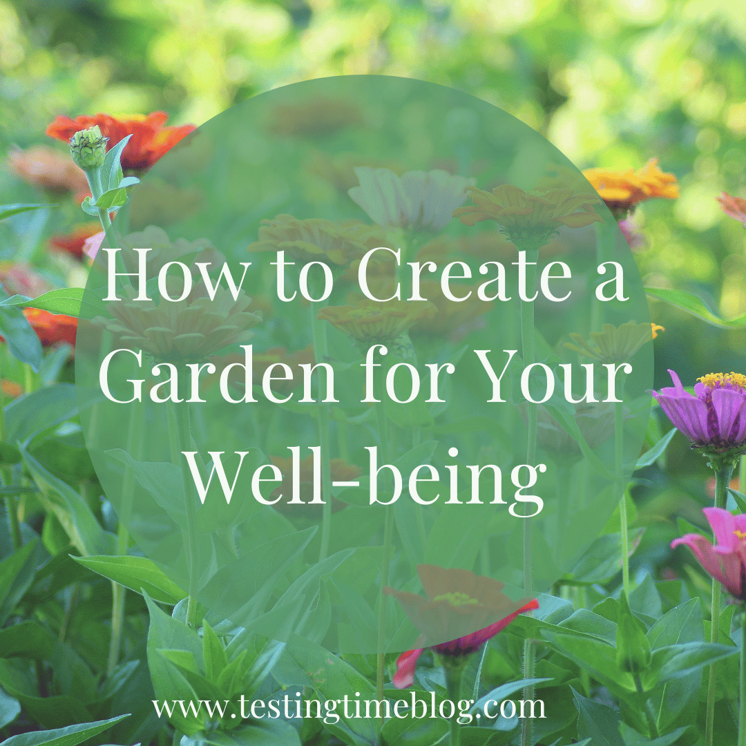How to Create a Garden for Your Well-being