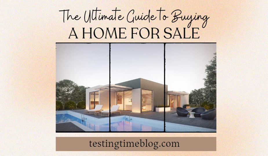 The Ultimate Guide to Buying a Home for Sale