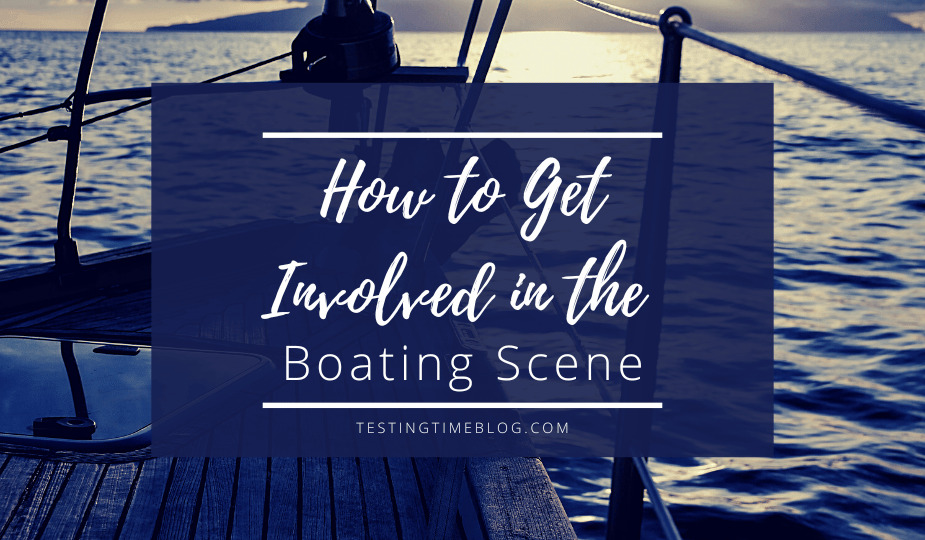 How to Get Involved in the Boating Scene