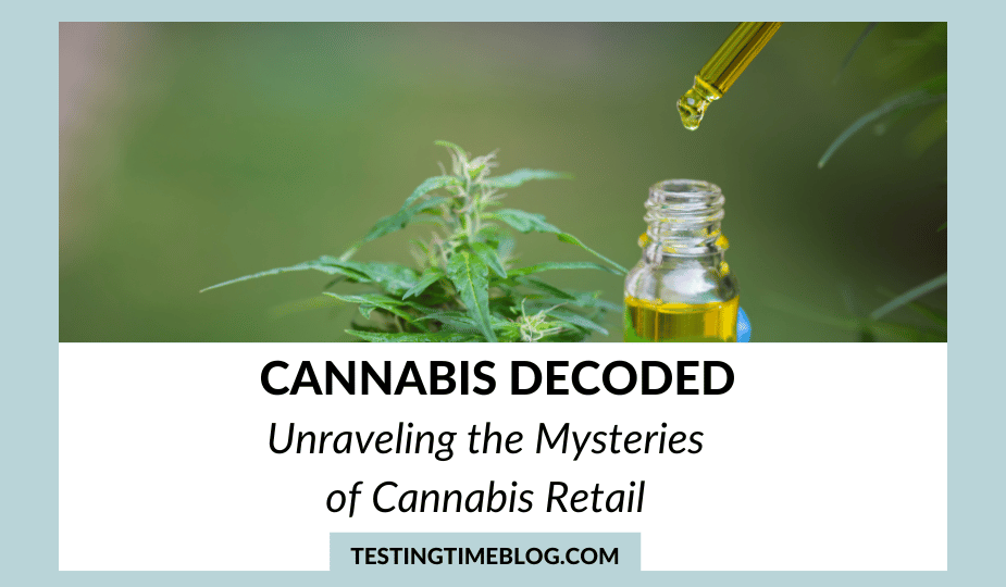 Cannabis Decoded - Unraveling the Mysteries of Cannabis Retail