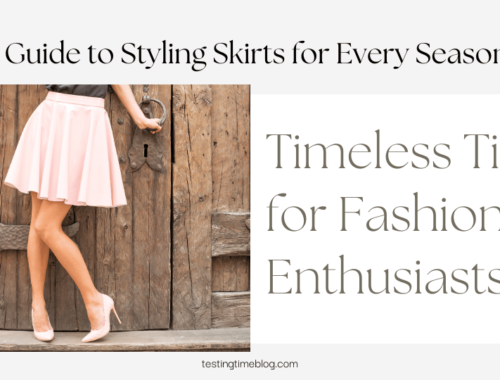 A Guide to Styling Skirts for Every Season: Timeless Tips for Fashion Enthusiasts