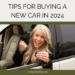 Tips for Buying a New Car in 2024