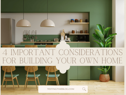 4 Important Considerations For Building Your Own Home
