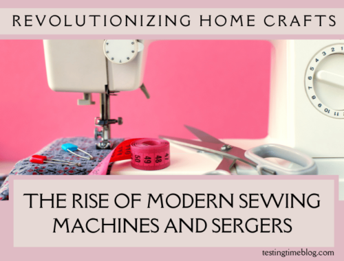 Revolutionizing Home Crafts: The Rise of Modern Sewing Machines and Sergers