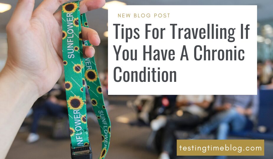 Tips For Travelling If You Have A Chronic Condition