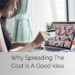 Why Spreading The Cost Is A Good Idea