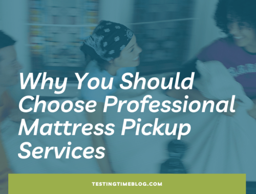 Why You Should Choose Professional Mattress Pickup Services