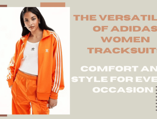The Versatility of adidas Womens Tracksuits: Comfort and Style for Every Occasion
