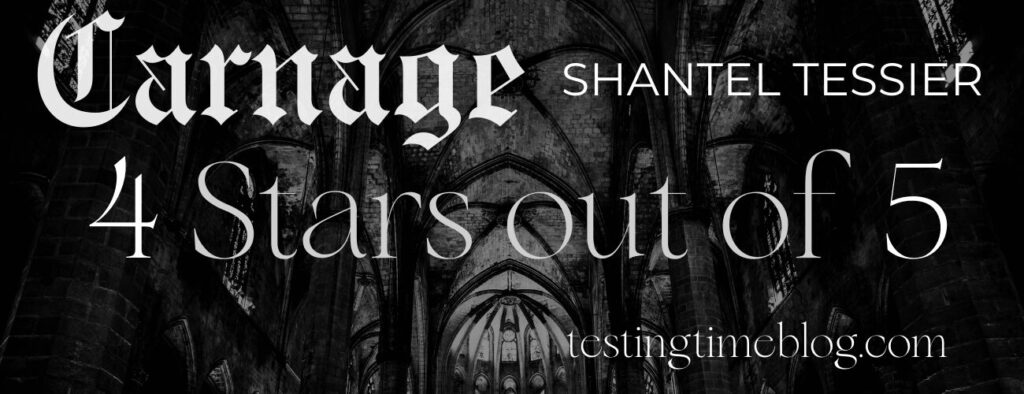 Carnage by Shantel Tessier 4 out of 5