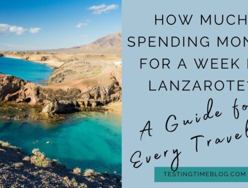 How Much Spending Money for a Week in Lanzarote? A Guide for Every Traveller