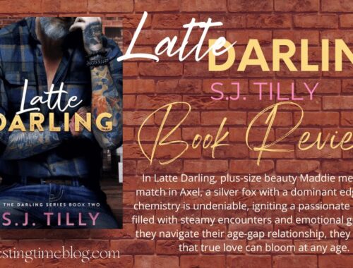 Latte Darling by S J Tilly - Darling #2 - A Heartwarming and Steamy Read