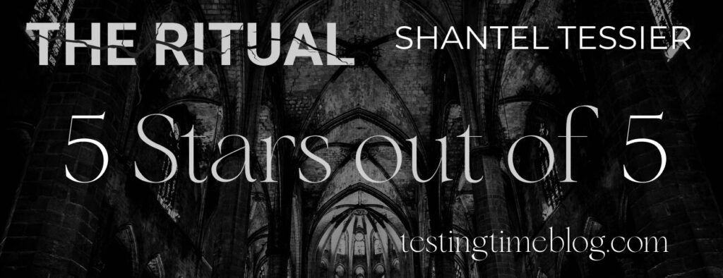 The Ritual by Shantel Tessier 5 out of 5