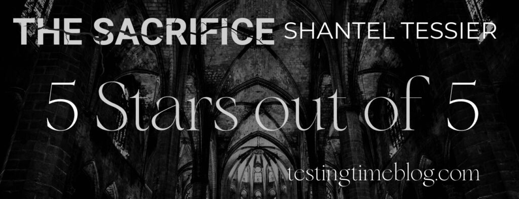 The Sacrifice by Shantel Tessier 5 out of 5