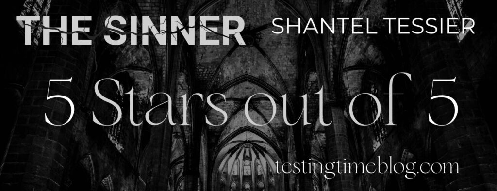 The Sinner by Shantel Tessier 5 out of 5