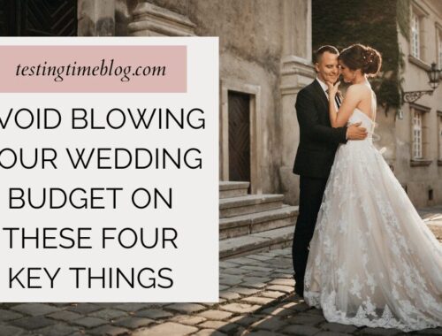 Avoid Blowing Your Wedding Budget On These Four Key Things