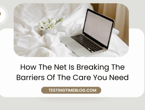 How The Net Is Breaking The Barriers Of The Care You Need