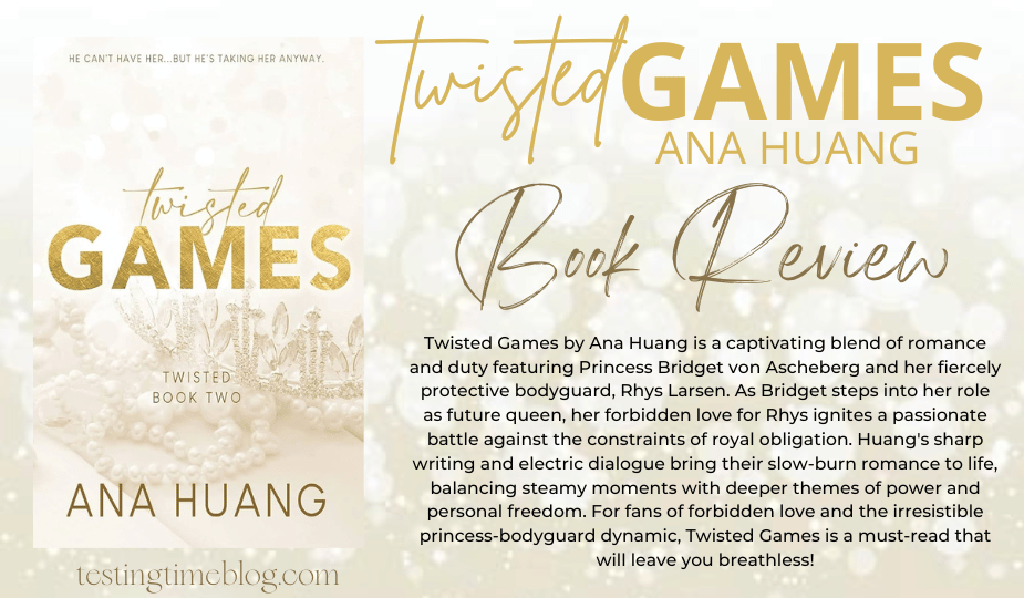 Twisted Games by Ana Huang (Twisted #2) – A Royal Affair You Won’t Forget
