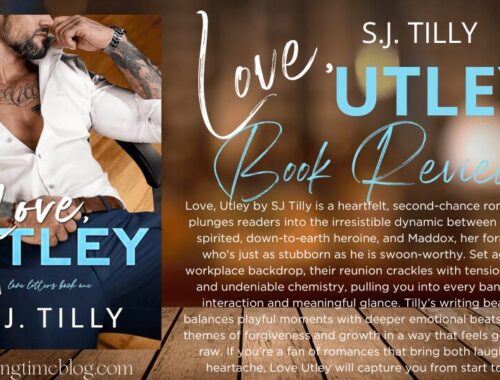Love Utley by SJ Tilly (Love Letters #1) - A Heart-Pounding Reunion Romance That Redefines First Love