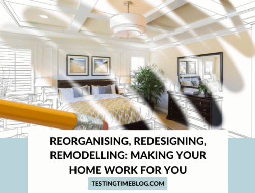Reorganising, Redesigning, Remodelling: Making Your Home Work For You