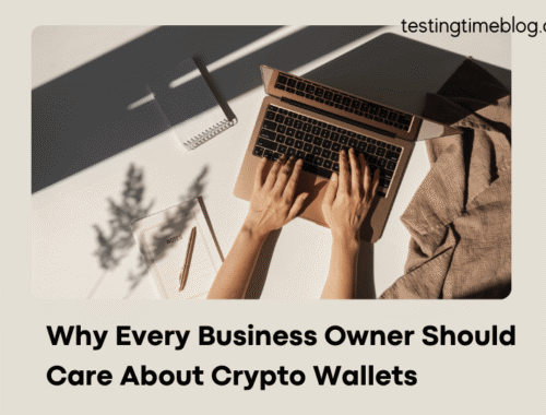 Why Every Business Owner Should Care About Crypto Wallets