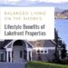 Balanced Living on the Shores: Lifestyle Benefits of Lakefront Properties