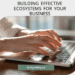 Building Effective Ecosystems for Your Business