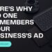 Here’s Why No One Remembers Your Business’s Ad