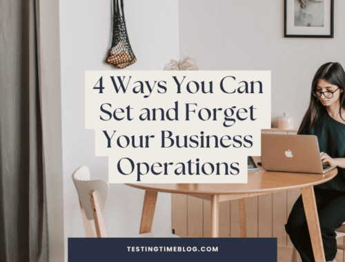 4 Ways You Can Set and Forget Your Business Operations