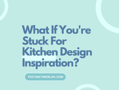 What If You're Stuck For Kitchen Design Inspiration?
