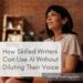 How Skilled Writers Can Use AI Without Diluting Their Voice