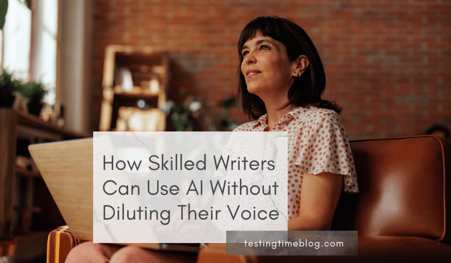 How Skilled Writers Can Use AI Without Diluting Their Voice