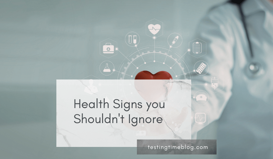 Health Signs you Shouldn't Ignore