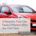5 Reasons Your Car Feels Different After the First Year