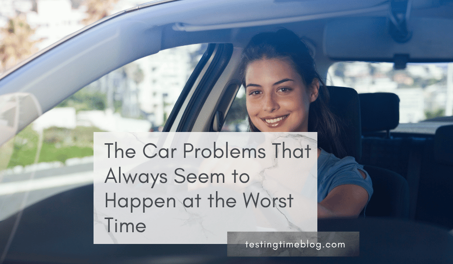 The Car Problems That Always Seem to Happen at the Worst Time
