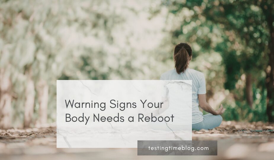 Warning Signs Your Body Needs a Reboot