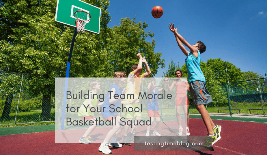 Building Team Morale for Your School Basketball Squad
