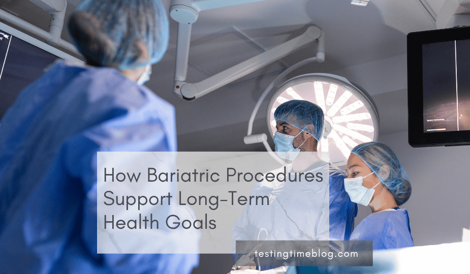 How Bariatric Procedures Support Long-Term Health Goals