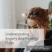 Understanding Anxiety and Finding Calm