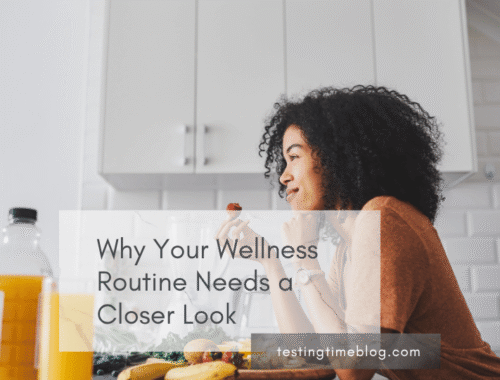 Why Your Wellness Routine Needs a Closer Look